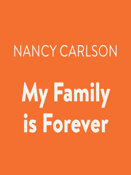 Title details for My Family is Forever by Nancy Carlson - Available